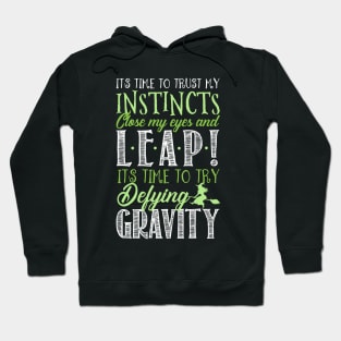 It's time to try defying gravity! Hoodie